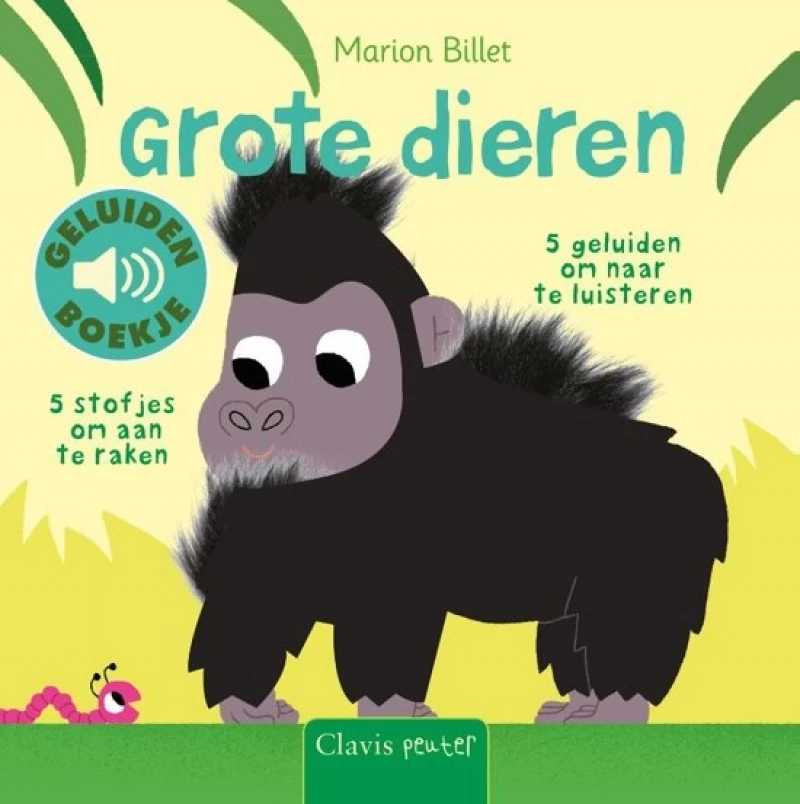 Clavis Grote Dieren (geluidenboekje Met Voelplekken) 4 Clavis Grote Dieren (geluidenboekje Met Voelplekken) - Afbeelding 2