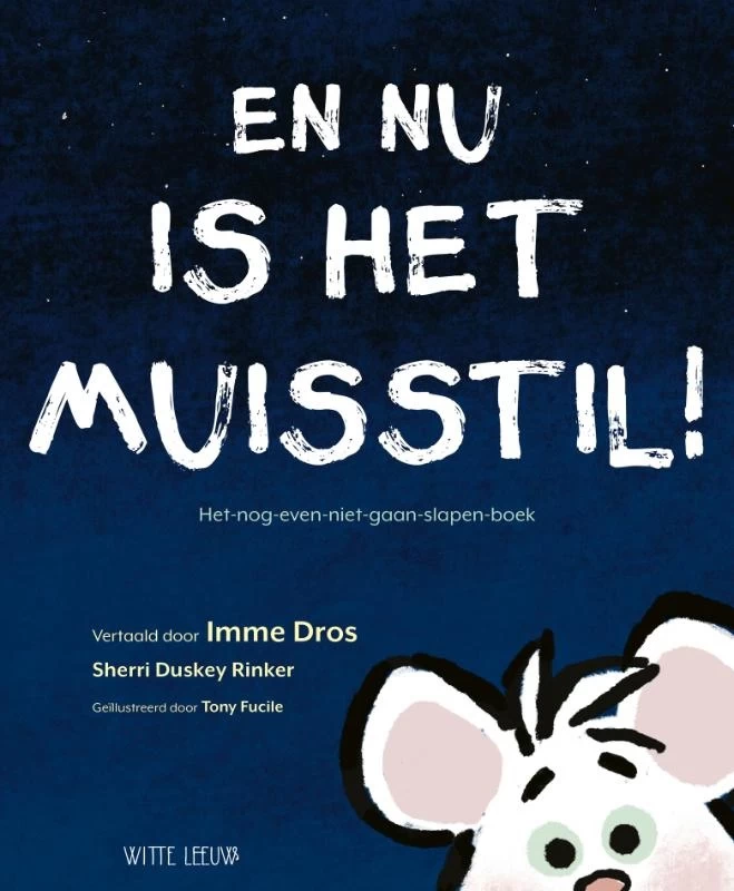 En Nu Is Het Muisstil! 3 En Nu Is Het Muisstil!