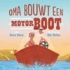 De Fontein Oma Bouwt Een Motorboot