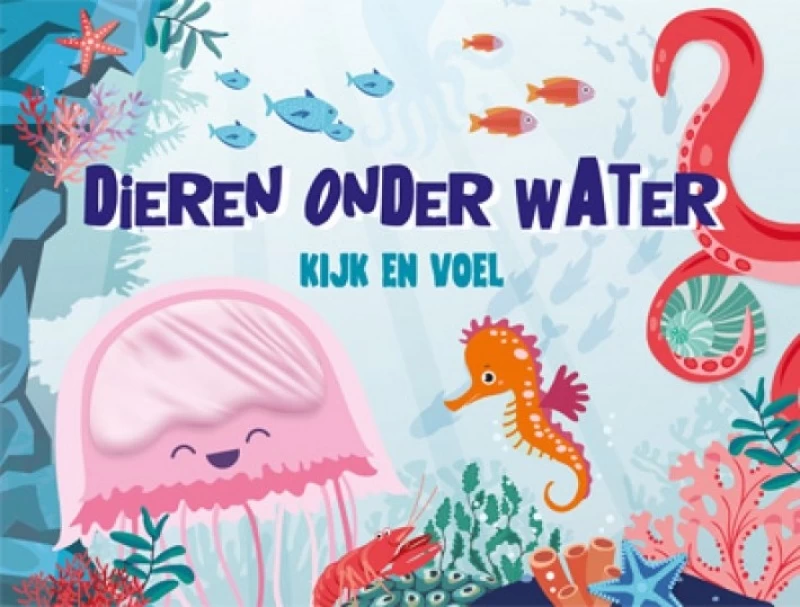 De Lantaarn Kijk En Voel - Dieren Onder Water 3 De Lantaarn Kijk En Voel - Dieren Onder Water