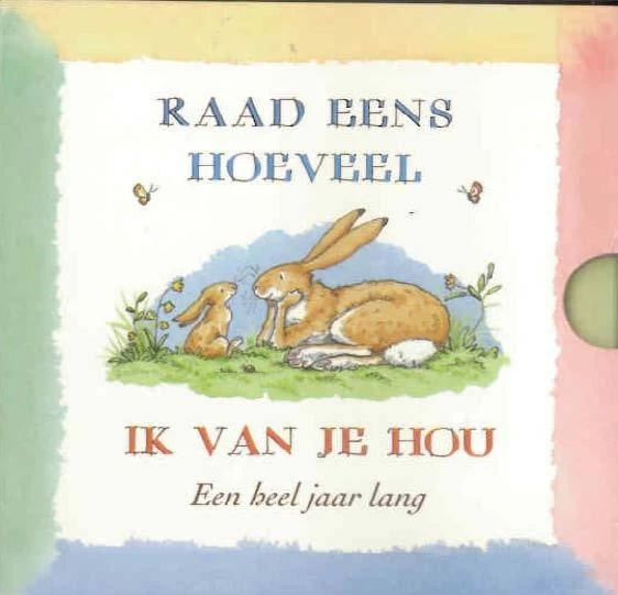 Lemniscaat Raad Eens Hoeveel Ik Van Je Hou EEN HEEL JAAR LANG 3 Lemniscaat Raad Eens Hoeveel Ik Van Je Hou EEN HEEL JAAR LANG