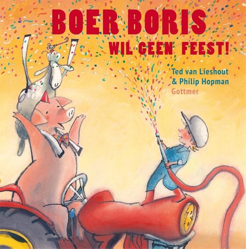 Gottmer Boer Boris Wil Geen Feest! 3 Gottmer Boer Boris Wil Geen Feest!