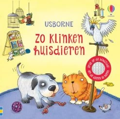 Uitgeverij Usborne Zo Klinken Huisdieren
