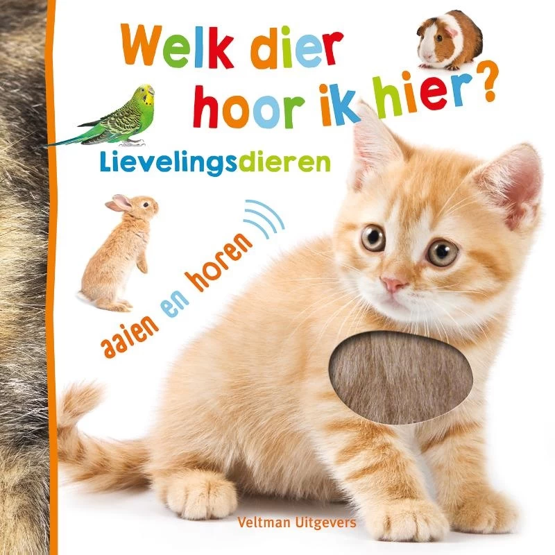 Veltman Uitgevers Welk Dier Hoor Ik Hier? Lievelingsdieren 3 Veltman Uitgevers Welk Dier Hoor Ik Hier? Lievelingsdieren