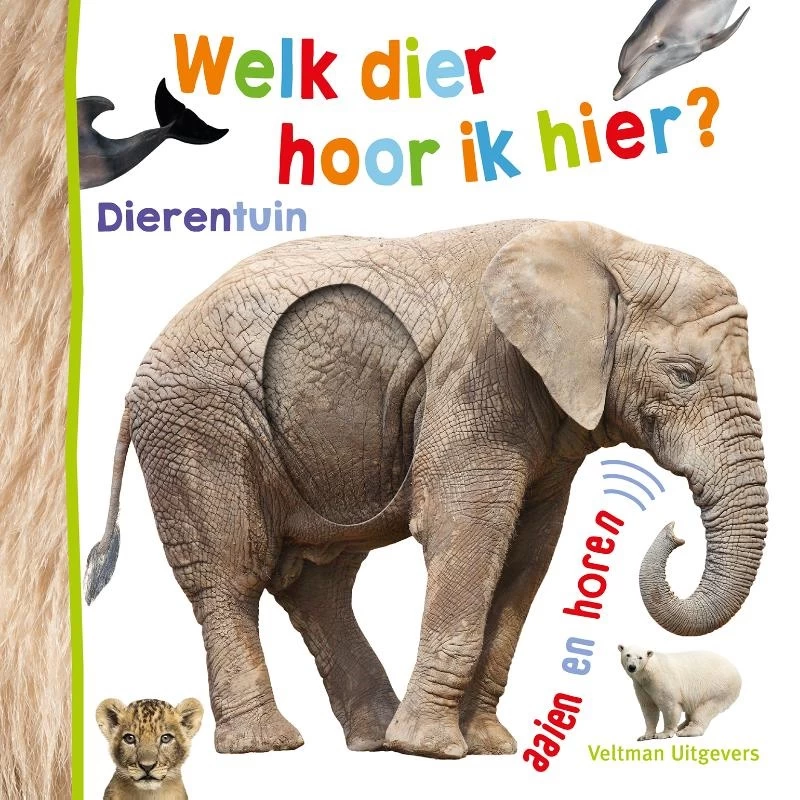 Veltman Uitgevers Welk Dier Hoor Ik Hier? Dierentuin 3 Veltman Uitgevers Welk Dier Hoor Ik Hier? Dierentuin